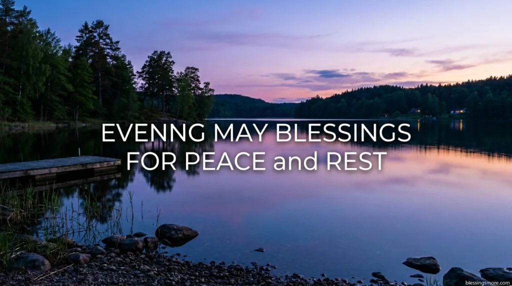 Evening May Blessings for Peace and Rest