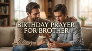 Birthday Prayer For Brother
